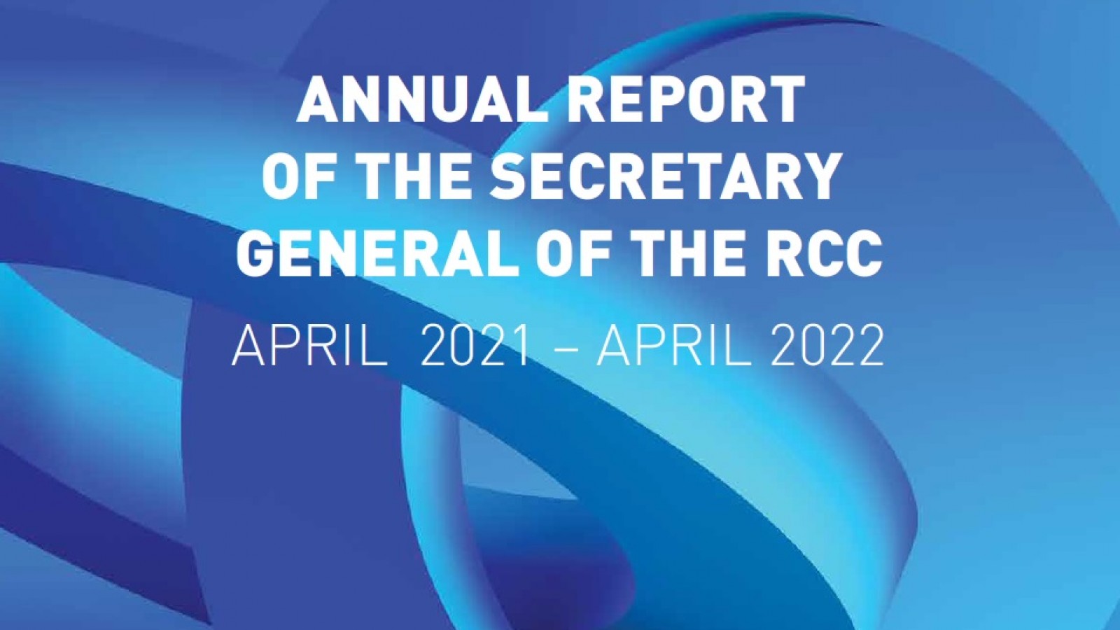 Annual Report of the Secretary General of the Regional Cooperation Council 2021-2022
